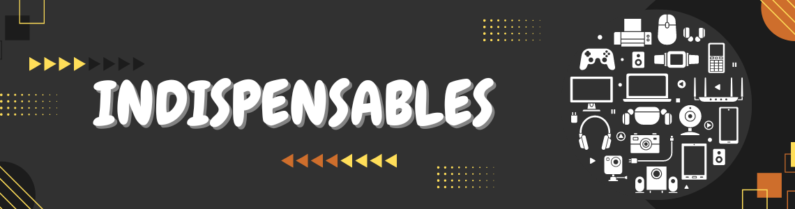 Indispensables