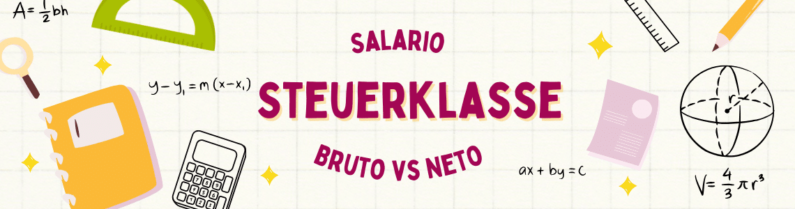 Salario, Bruto y Neto, Steuerklasse – Ejemplos