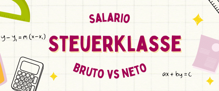 Salario, Bruto y Neto, Steuerklasse – Ejemplos