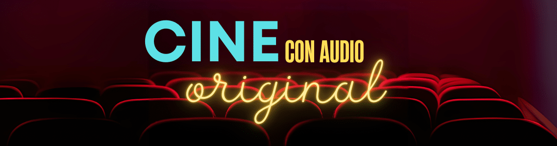 Cine con audio original