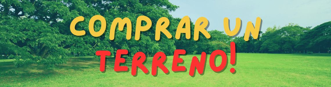 Comprar un terreno!