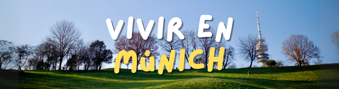 ¿Cómo es vivir en Múnich?