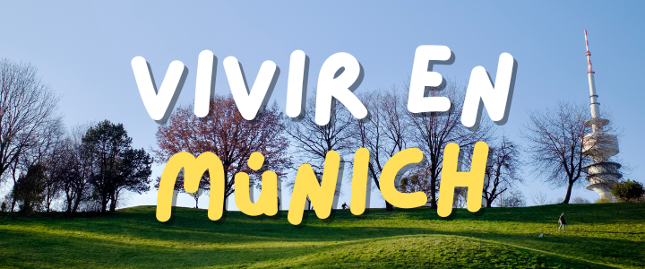 ¿Cómo es vivir en Múnich?